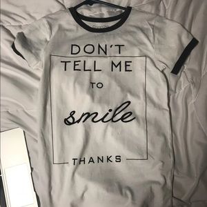 Don’t tell me to smile shirt